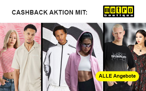 Cashbackaktion bei Metro Boutique Cashbackaktion bei Metro Boutique